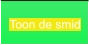 Toon de smid
