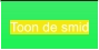 Toon de smid